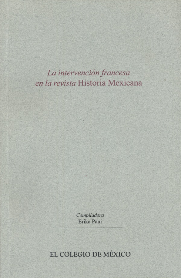 La intervención francesa en la revista Historia Mexicana