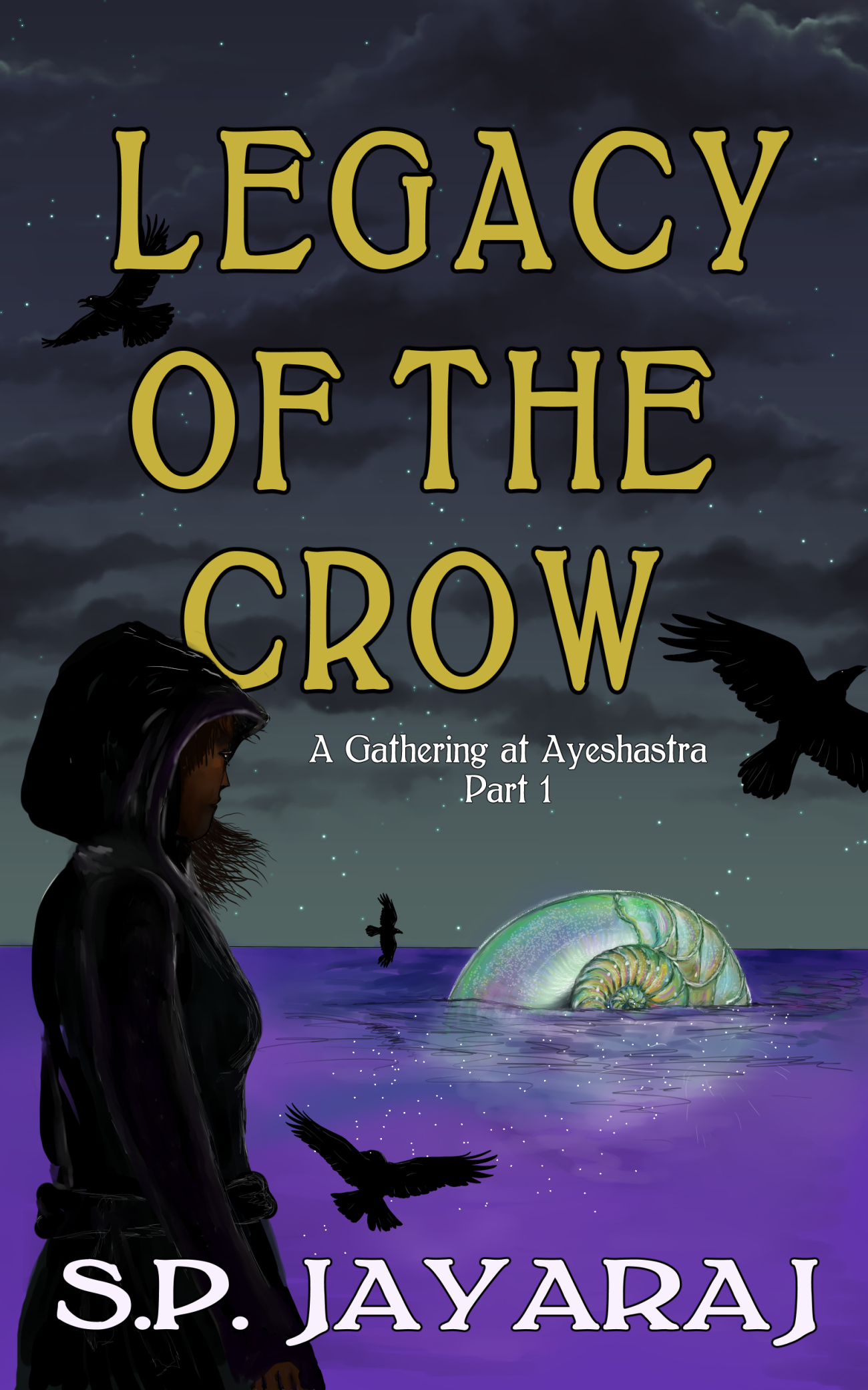 Legacy of the Crow (Gathering of Ayeshastra, #1)