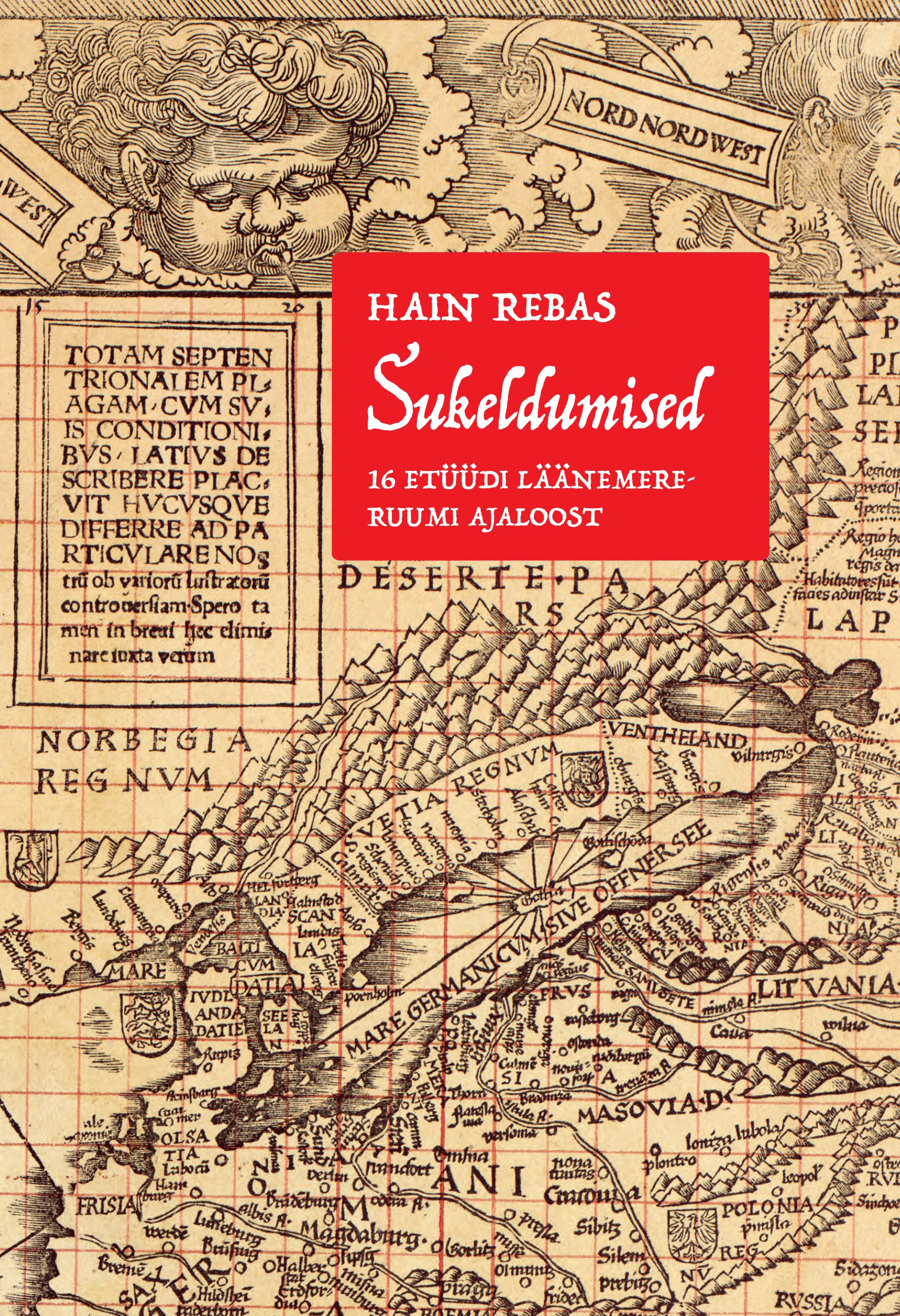 Sukeldumised: 16 etüüdi Läänemereruumi ajaloost (Hardcover)