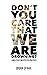 Don't You Care That We Are ...