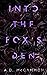 Into The Fox's Den