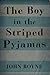 The Boy in the Striped Pyjamas by John Boyne The Boy in the Striped Pyjamas by John Boyne