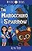 The Marocchino Sparrow: A W...
