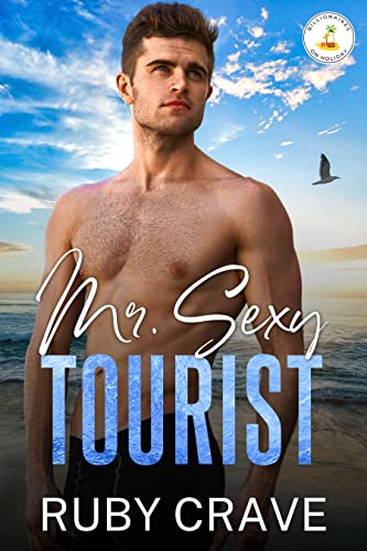 Mr. Sexy Tourist (Billionaires on Holiday Book 1)
