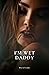 Dirty Father, I'm wet Daddy by David Luke
