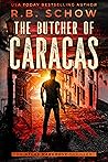 The Butcher of Caracas (Atlas Hargrove, #5)