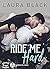 Ride Me Hard by Laura         Black