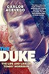 The Duke: The Life and Lies of Tommy Morrison