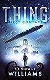 First Contact (Thing #1)