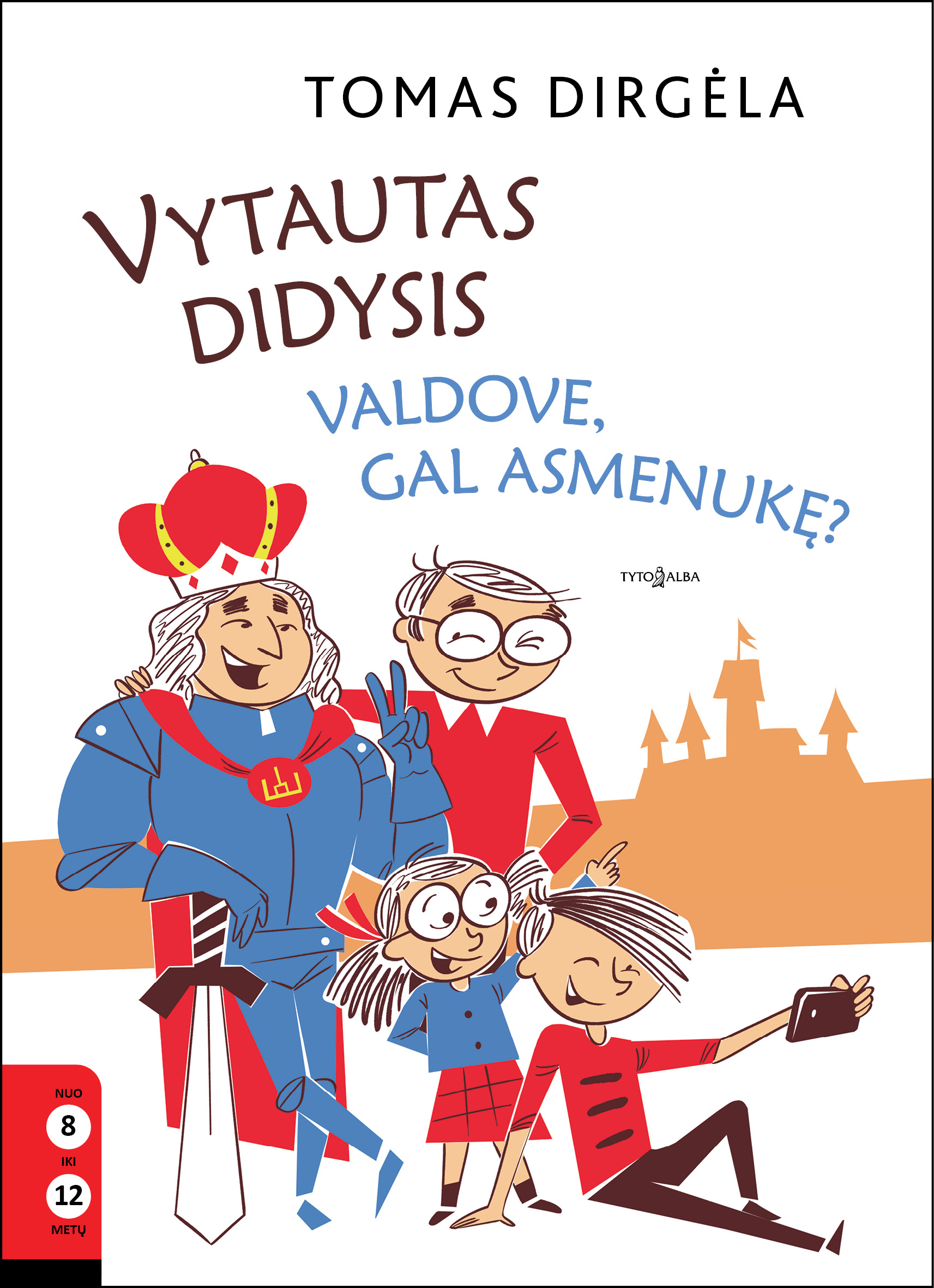 Vytautas Didysis. Valdove, gal asmenukę? (Hardcover)