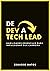De Dev a Tech Lead by Eduardo Matos De Dev a Tech Lead by Eduardo Matos