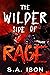 The Wilder Side of Rage