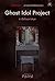 Ghost Idol Project