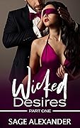Wicked Desires Part One