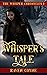 Whisper's Tale: The Whisper...