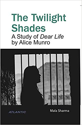 The Twilight Shades: A Study of Dear Life by Alice Munro (HB)