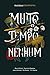 Muito Tempo Nenhum by Bruno Neppo