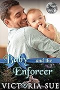 Baby and the Enforcer