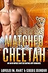 Book cover for Matched to His Cheetah (The Dates of Our Lives #12)