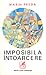Imposibila întoarcere by Marin Preda
