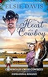 The Heart of a Cowboy (Crossroads Creek Cowboys #1)