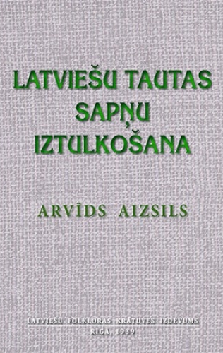 Latviešu tautas sapņu iztulkošana (Paperback)