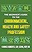 The Beginner's Guide to the Environmental, Health and Safety Profession
