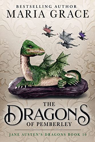 The Dragons of Pemberley (Jane Austen's Dragons, #10)