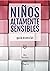 NIÑOS ALTAMENTE SENSIBLES [...