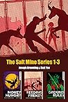 The Salt Mine Boxed Set 1-3