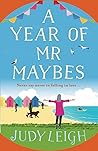 A Year of Mr Maybes by Judy Leigh