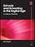 Schools and Schooling in the Digital Age: A Critical Analysis