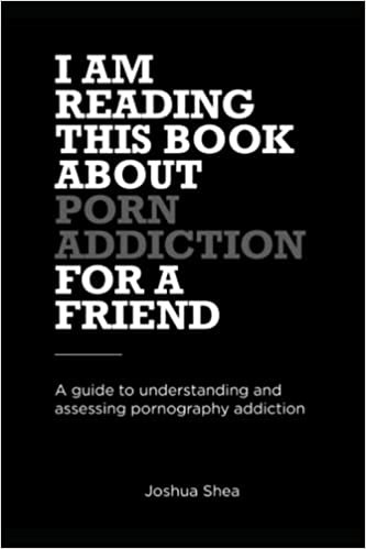 I'm Reading This Book About Porn Addiction for a Friend