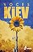 Voces de Kiev by Ana B. Nieto