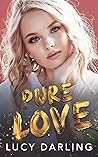 Pure Love by Lucy Darling