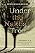 Under the Nakba Tree (Our Lives: Diary, Memoir, and Letters Series)