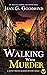Walking with Murder (Honey ...
