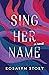 Sing Her Name