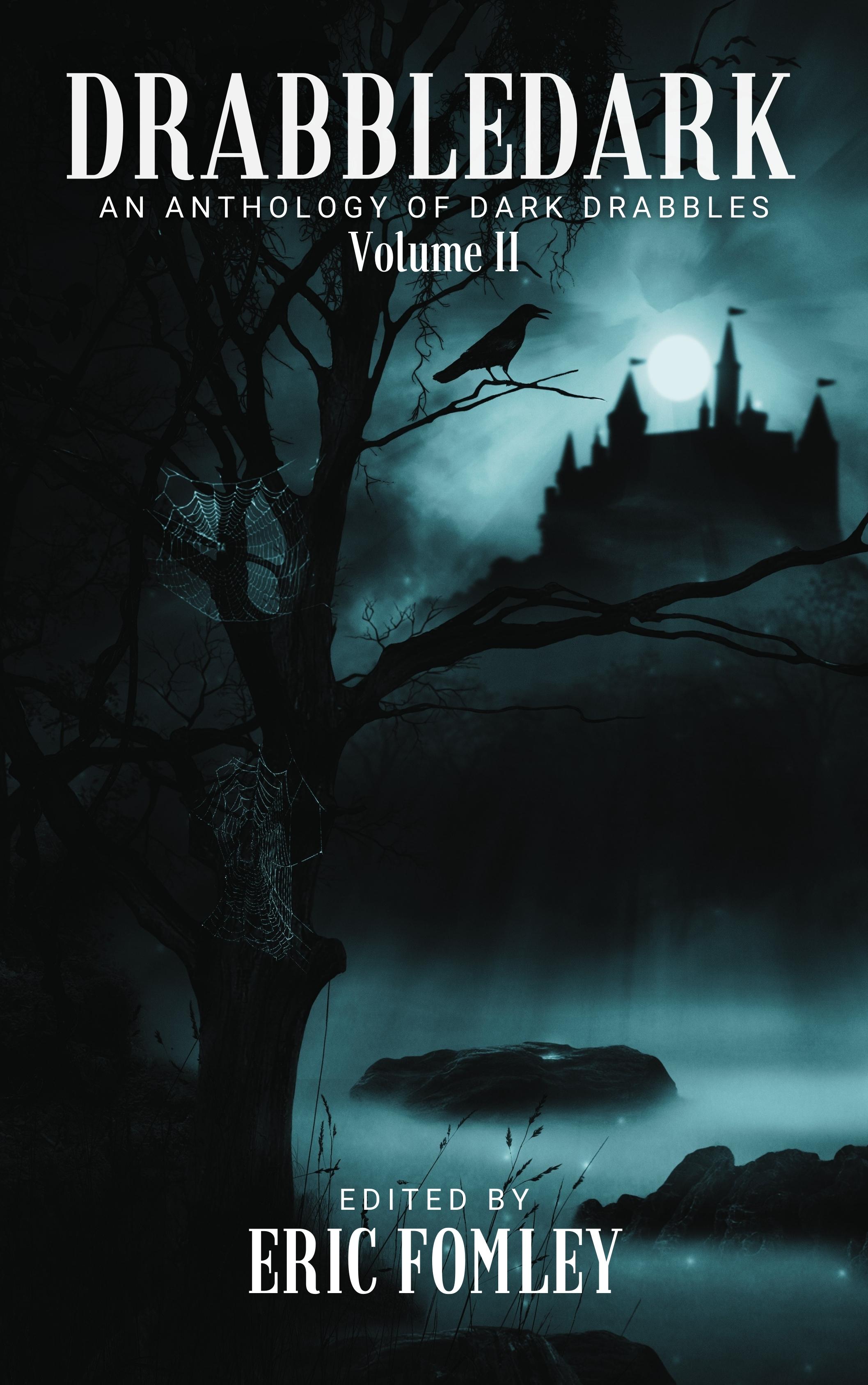 Drabbledark II: An Anthology of Dark Drabbles