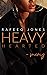 Heavy-Hearted : The Story o...