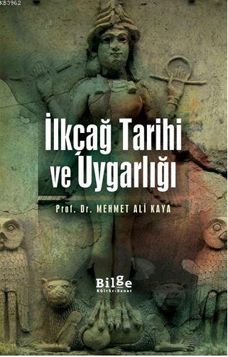 İlk Çağ Tarihi Ve Uygarlığı