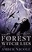 The Forest Witch Lies (Alistar Academy #1)