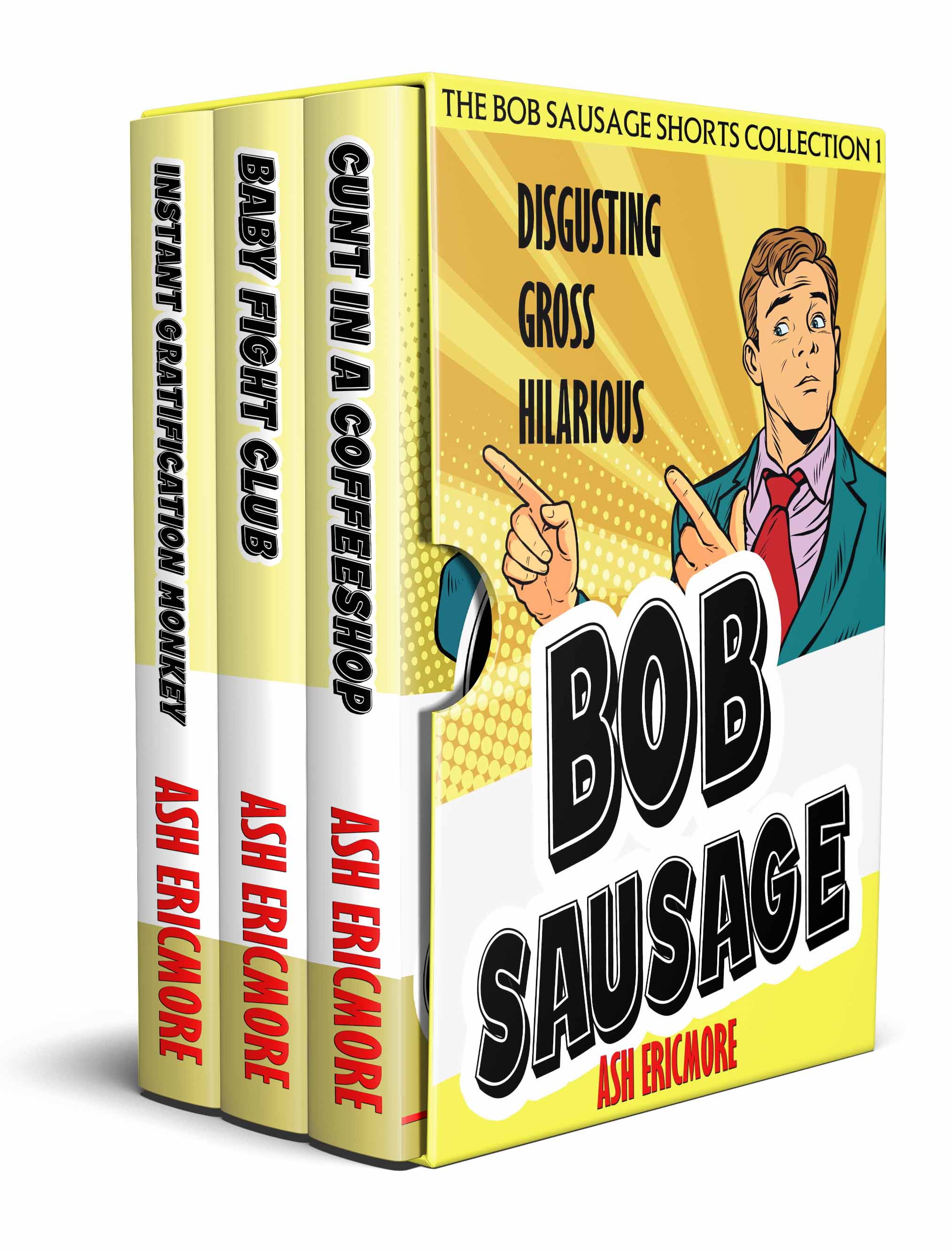 The Bob Sausage Shorts Collection: Disgusting, Gross, Hilarious (Kindle Edition)
