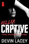 Killer Captive 6: Dark Dubcon Forced Virgin Hostage Romance (The Hunted Series) Killer Captive 6: Dark Dubcon Forced Virgin Hostage Romance (The Hunted Series)