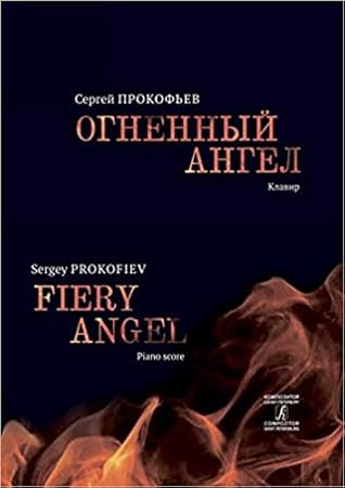 The Fiery Angel. Opera in five acts, seven scenes. Piano score