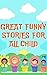 Great funny stories for all...