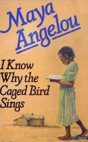I Know Why the Caged Bird Sings