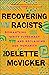 Recovering Racists: Dismantling White Supremacy and Reclaiming Our Humanity