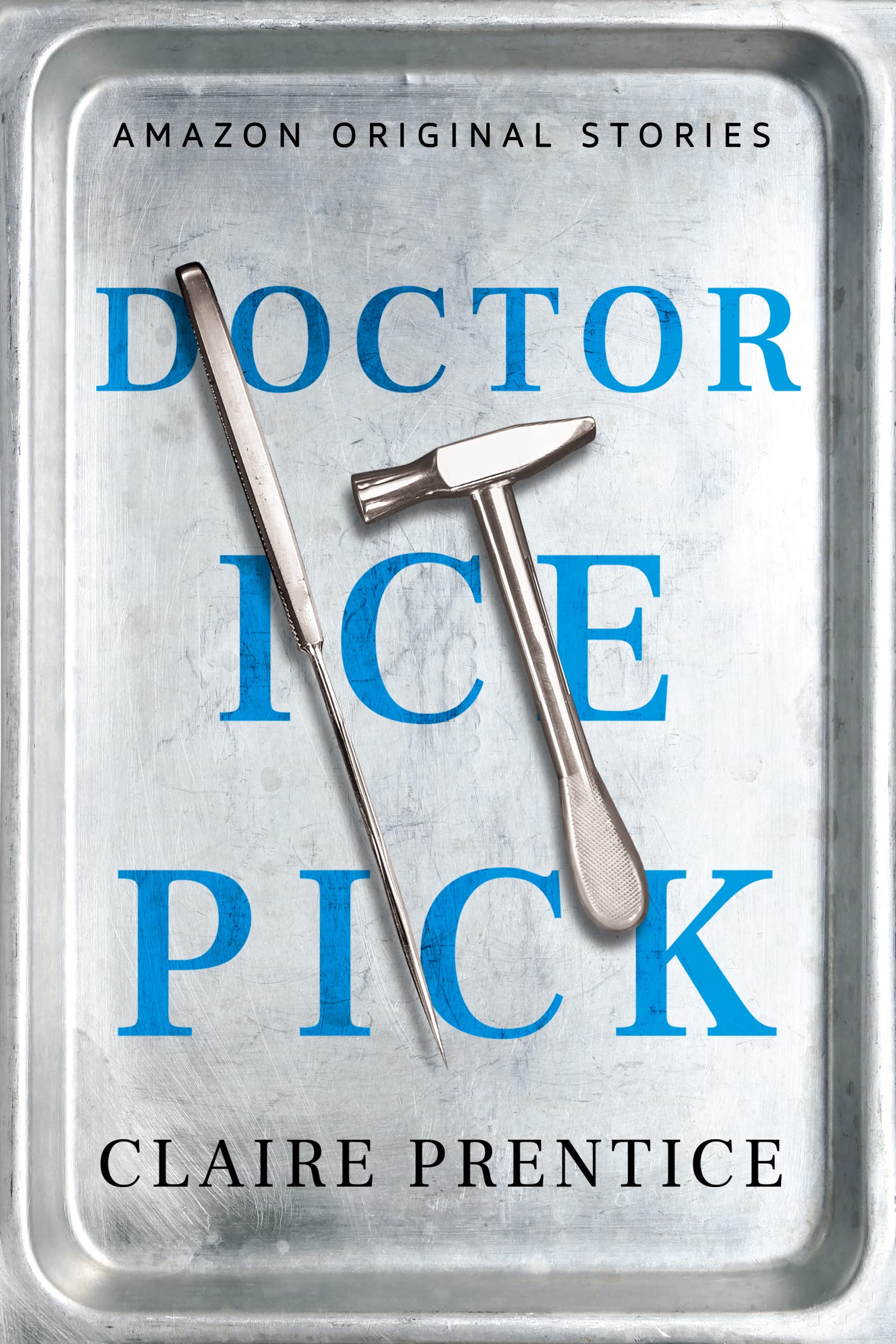 Doctor Ice Pick (Kindle Edition)