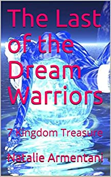 Last of the Dream Warriors: 7 Kingdom Treasure